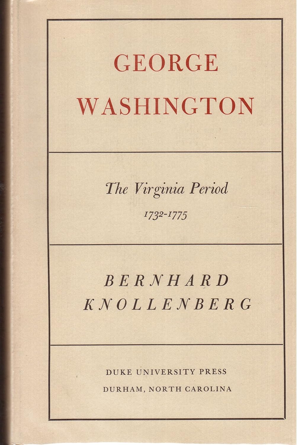 George Washington, the Virginia period, 1732-1775