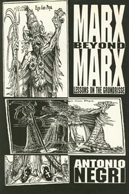 Marx Beyond Marx - Antonio Negri