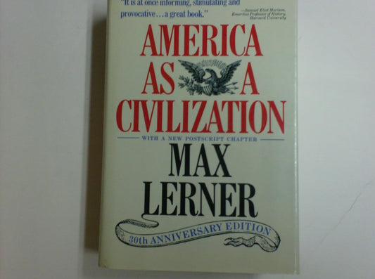 America As A Civilization - Max Lerner