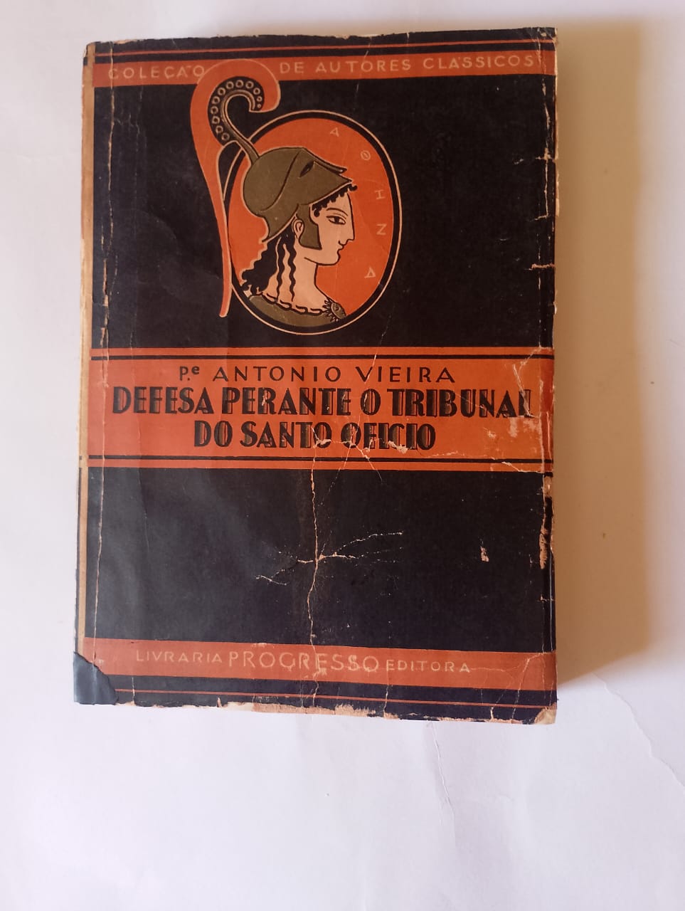 Defesa Perante O Tribunal do Santo Oficio - Padre Antonio Vieira