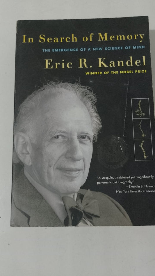In Search Of Memory - The Emergence Of A New Science Of Mind