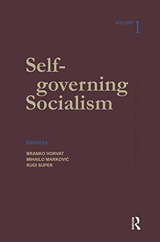 Self-Governing Socialism: A Reader - Volume 1